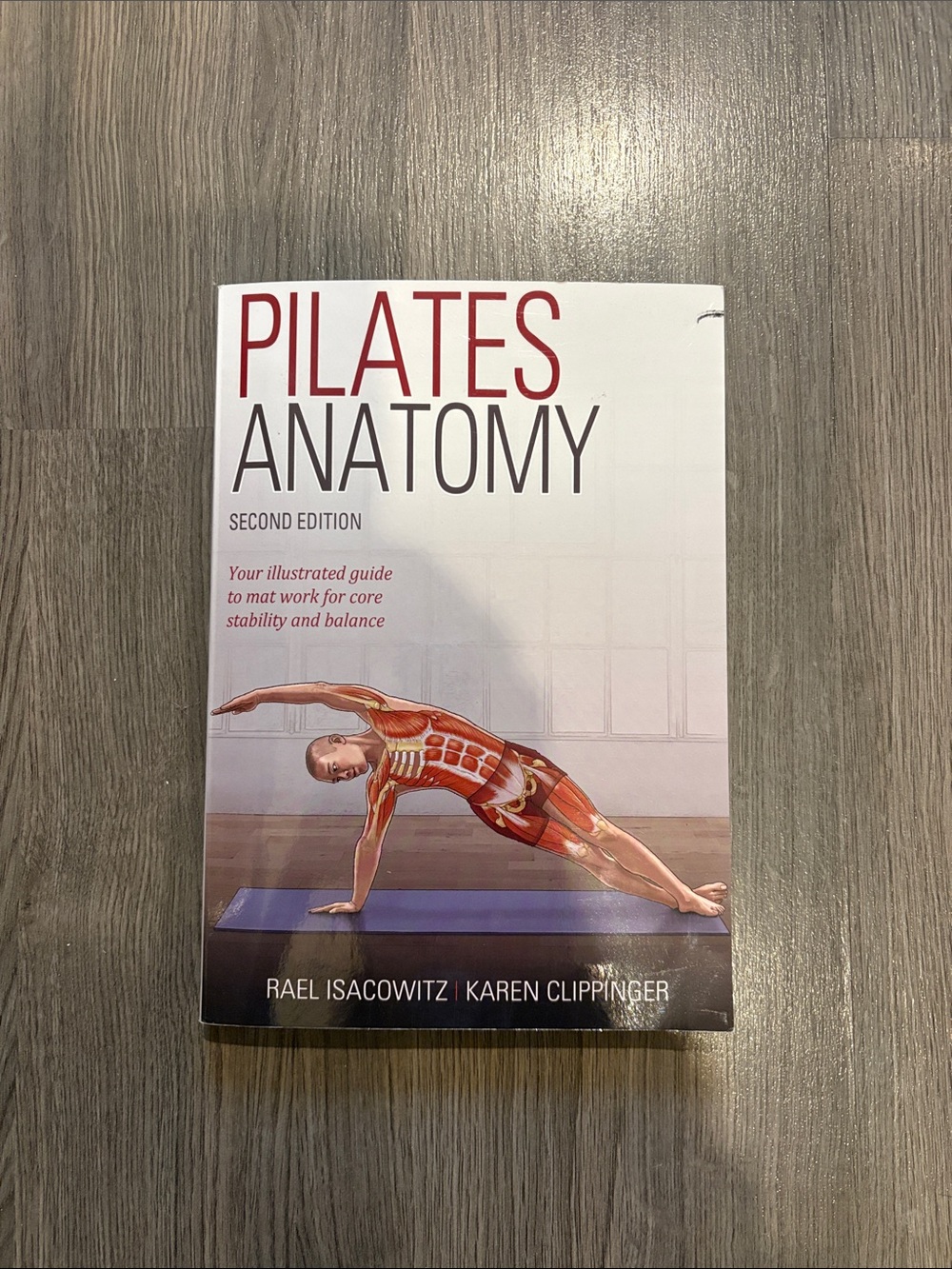 Pilates Anatomy Second Edition - Guide to mat work for stability & balance